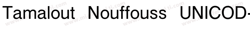 Tamalout Nouffouss UNICOD字体转换
